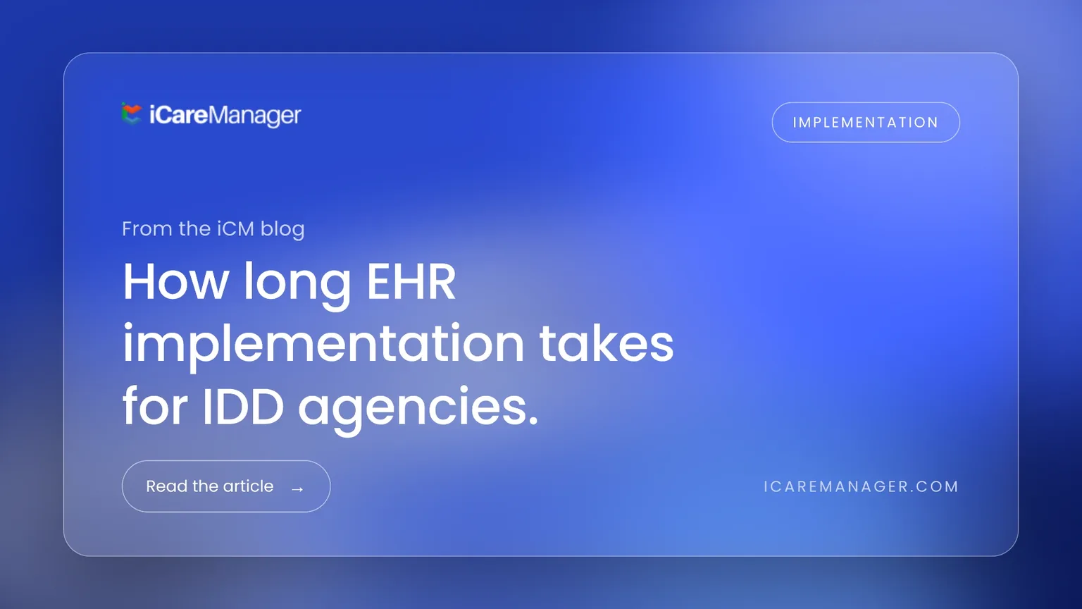 How Long EHR Implementation Takes for IDD Agencies