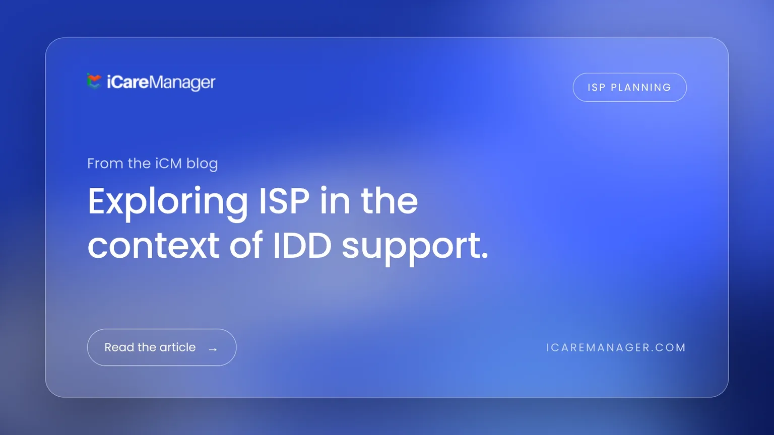 Exploring ISP in the Context of Intellectual Developmental Disabilities support