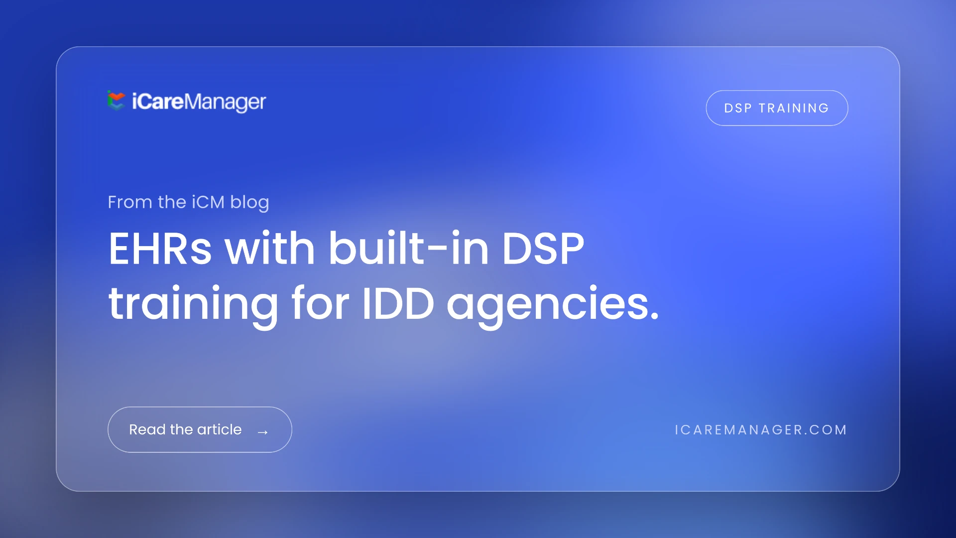 EHRs With Built In DSP Training for IDD Agencies