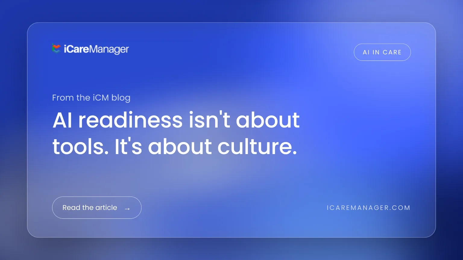 AI Readiness Isn’t About Tools - It’s About Culture