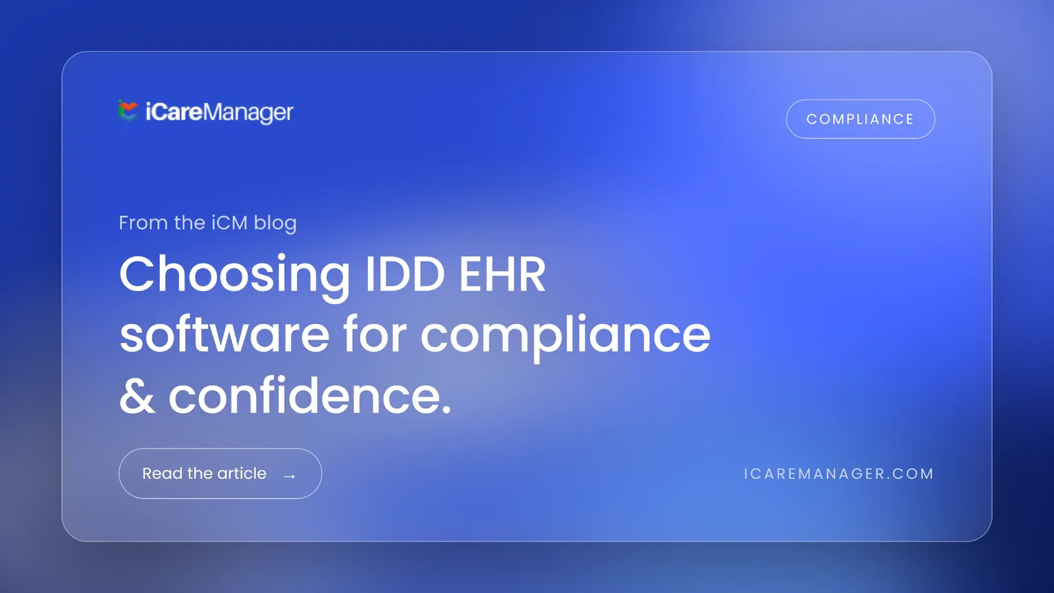 iCareManager IDD EHR dashboard showing ISP goals, eMAR compliance, appointments and billing summary