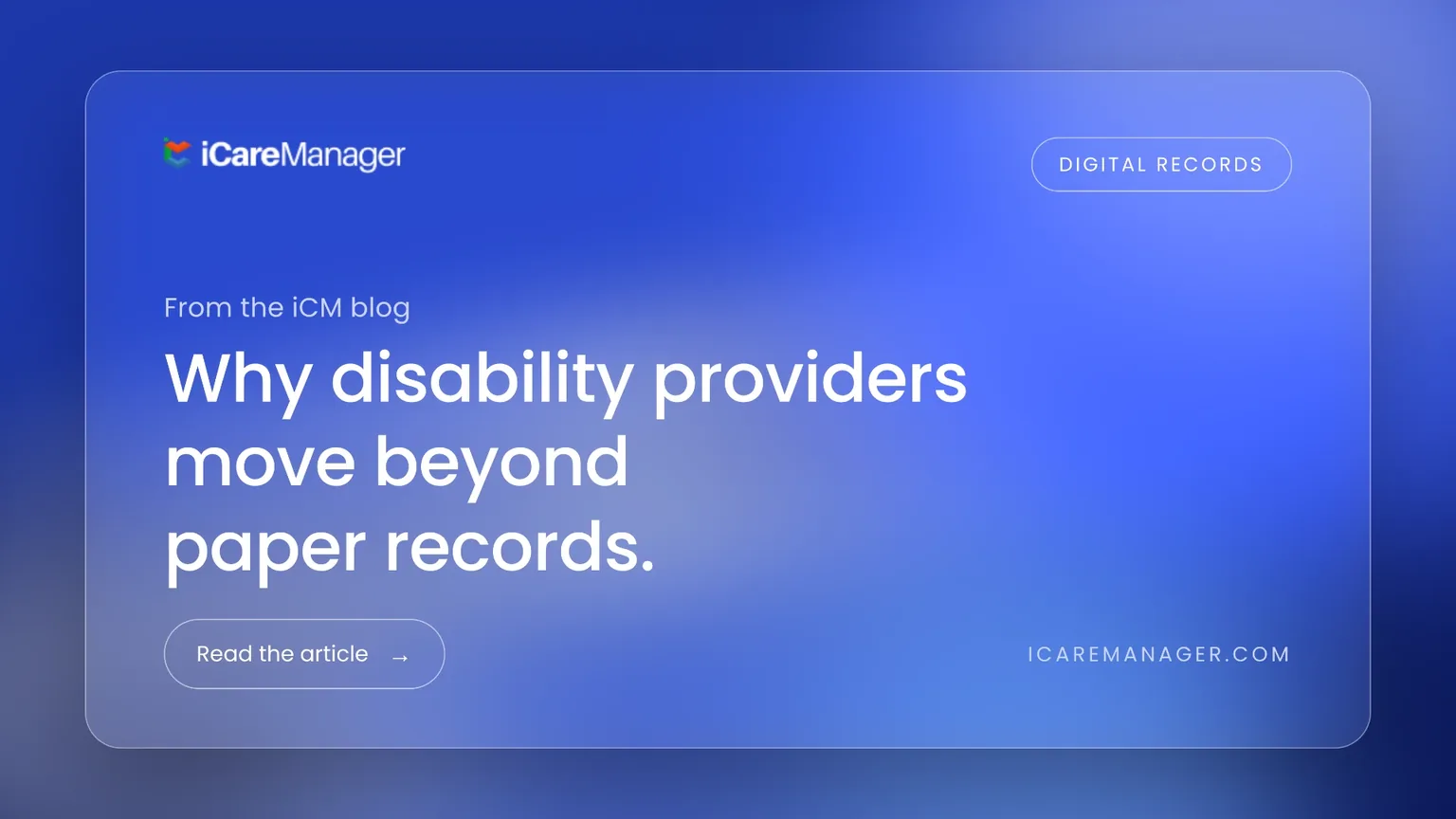 Why Disability Providers Move Beyond Paper Records