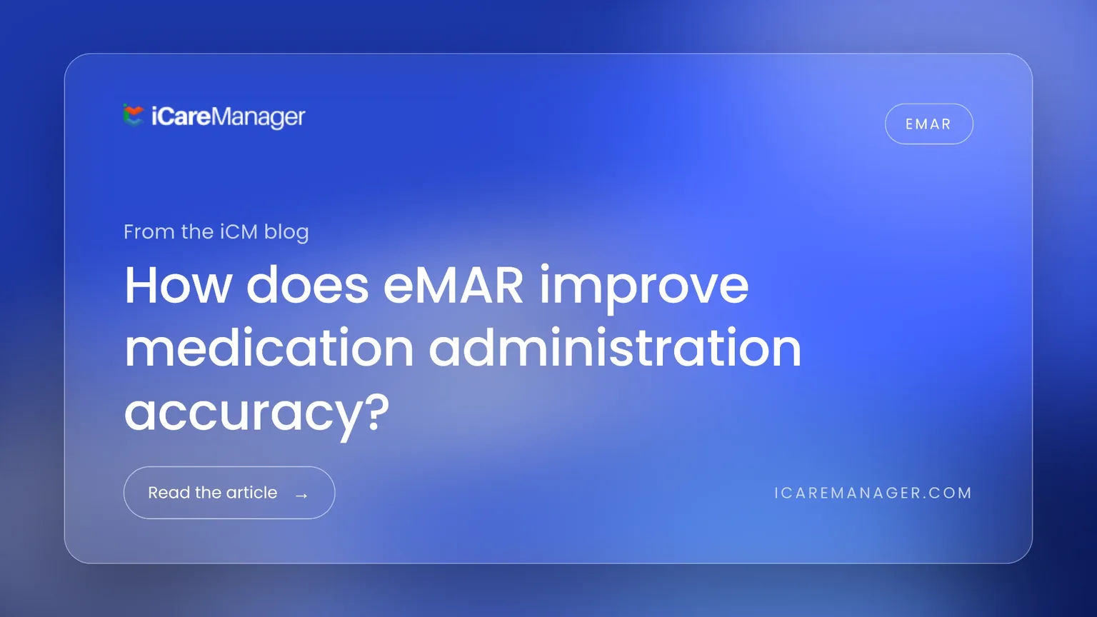 How Does eMAR Improve Medication Administration Accuracy?