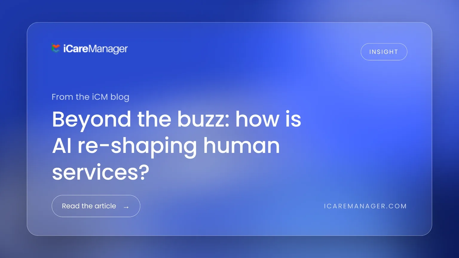 Beyond the Buzz: How Is AI Re-Shaping Human Services?
