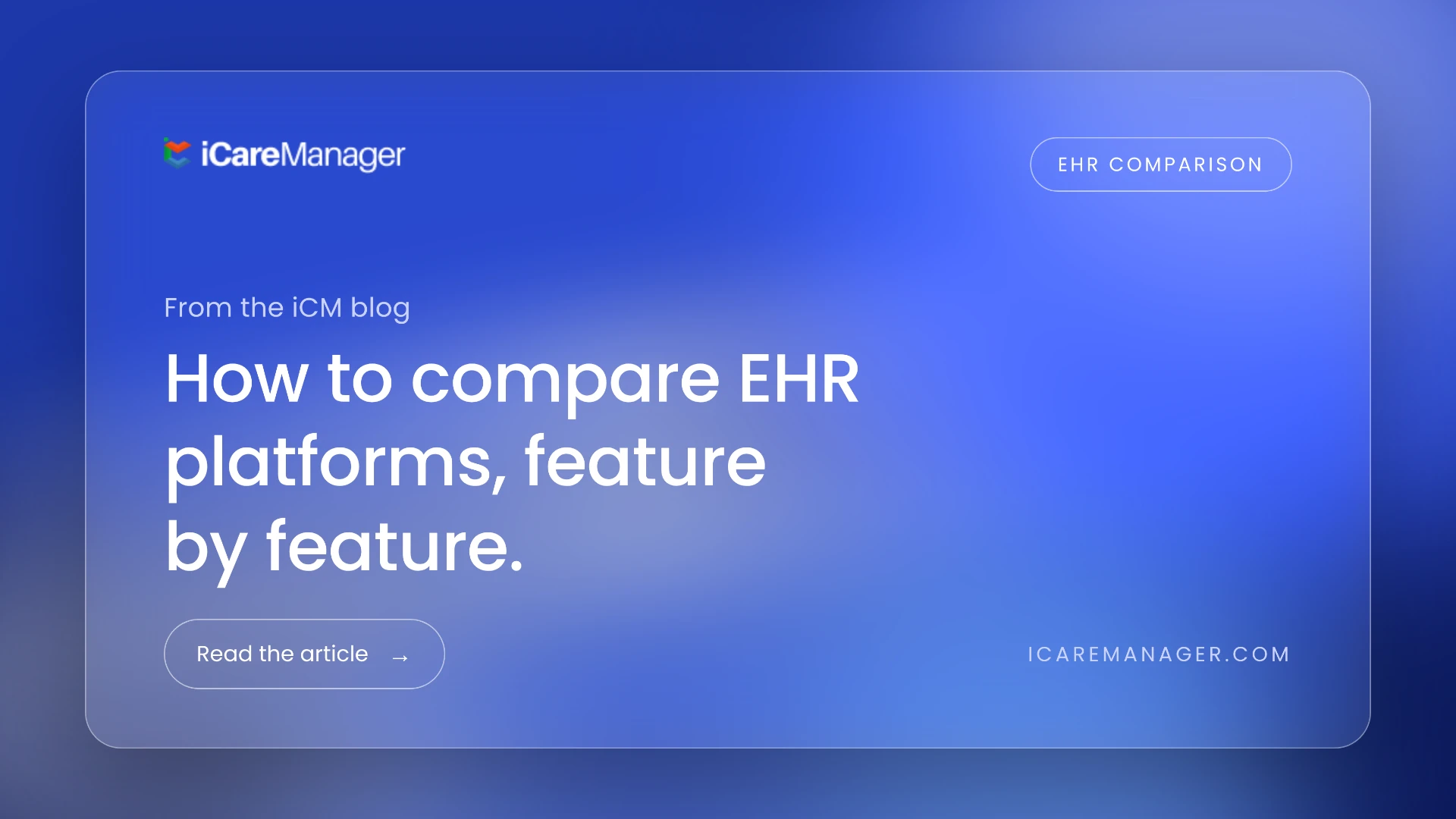 IDD EHR comparison guide feature matrix comparing iCareManager with other platforms