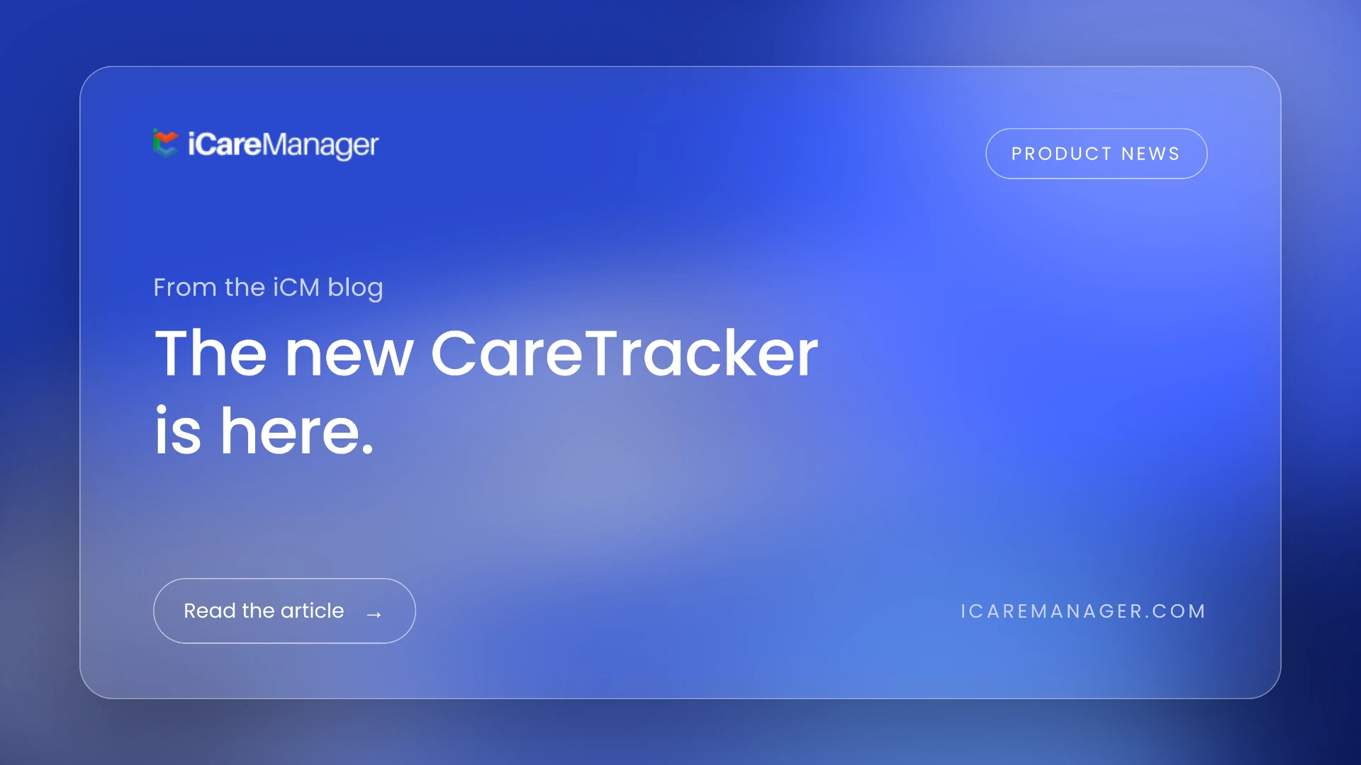 The New Care Tracker is Here