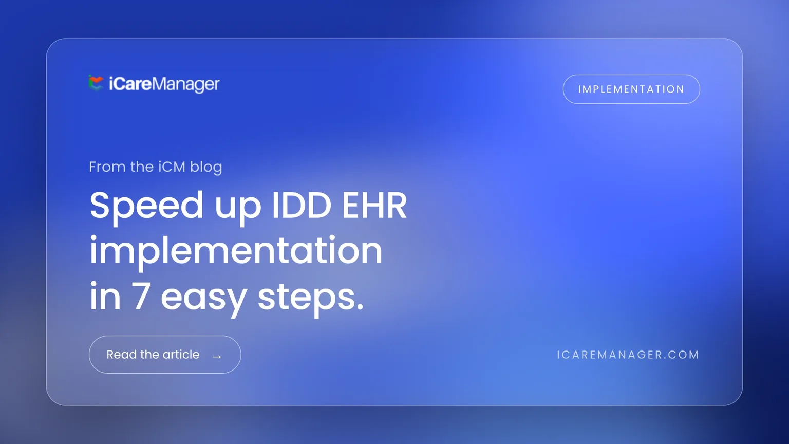 iCareManager IDD EHR implementation graphic showing planning, training and go-live steps
