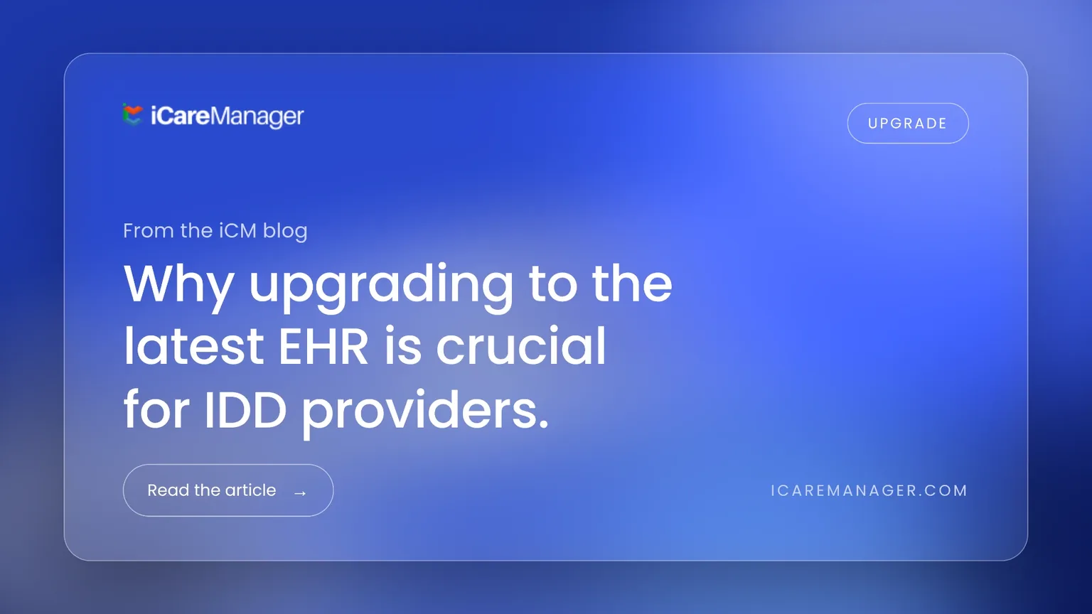 Why upgrading to the latest EHR is crucial for IDD providers