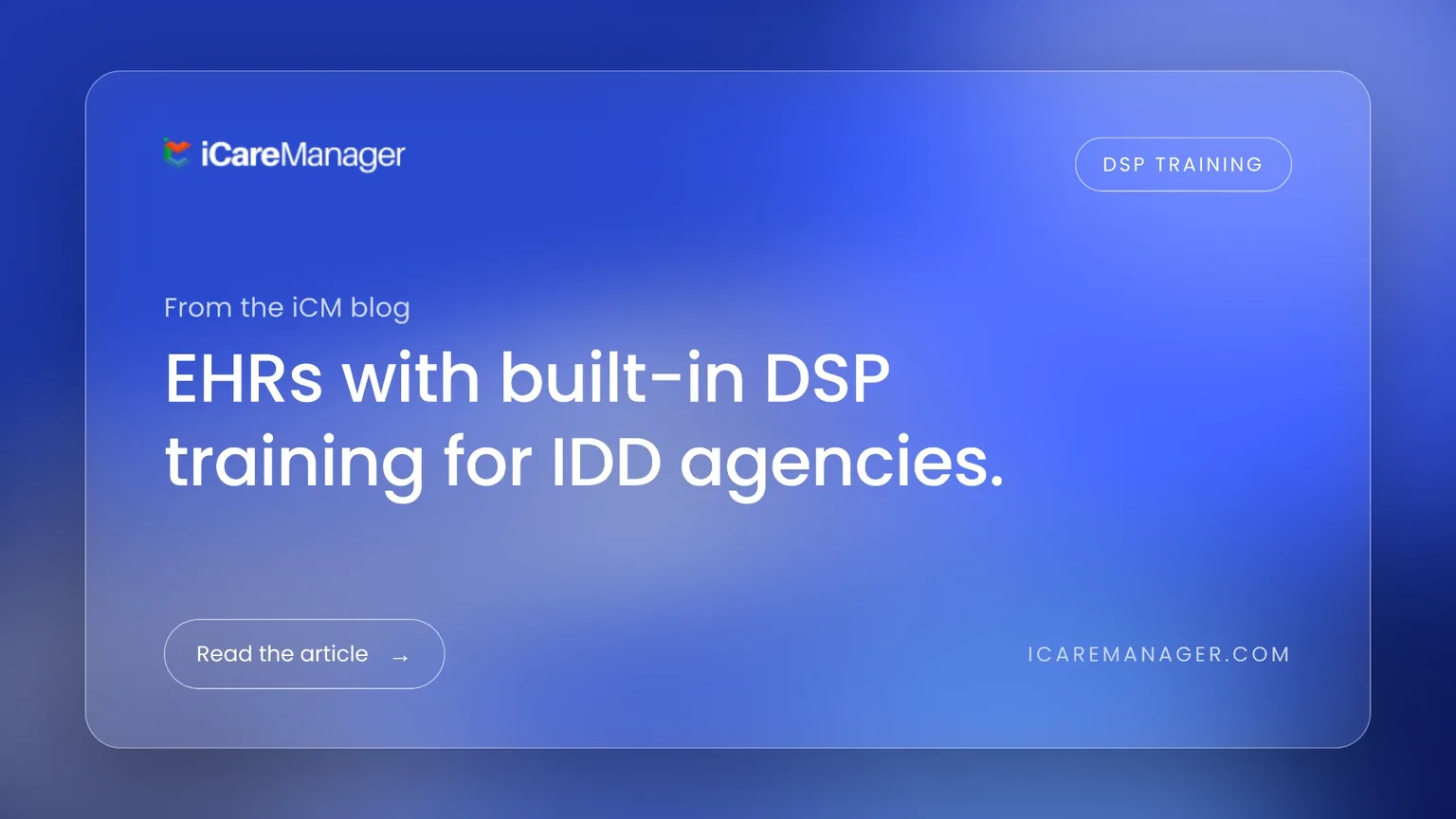 EHRs With Built In DSP Training for IDD Agencies