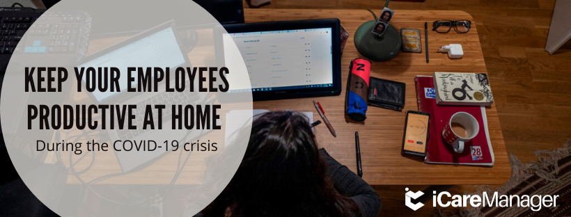 Keep your Employees Productive at Home During COVID-19 using iCM
