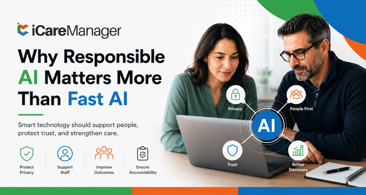 Why Responsible AI Matters More Than Fast AI in Healthcare and Human Services